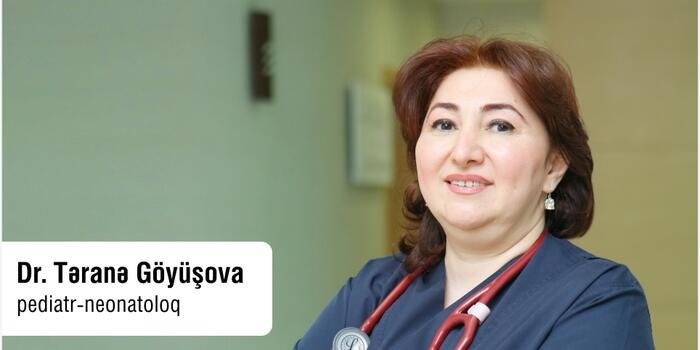“Pediatr-neonatoloq-reanimatoloq Dr.Təranə Göyüşova “Həkimlərimizi tanıyın!”