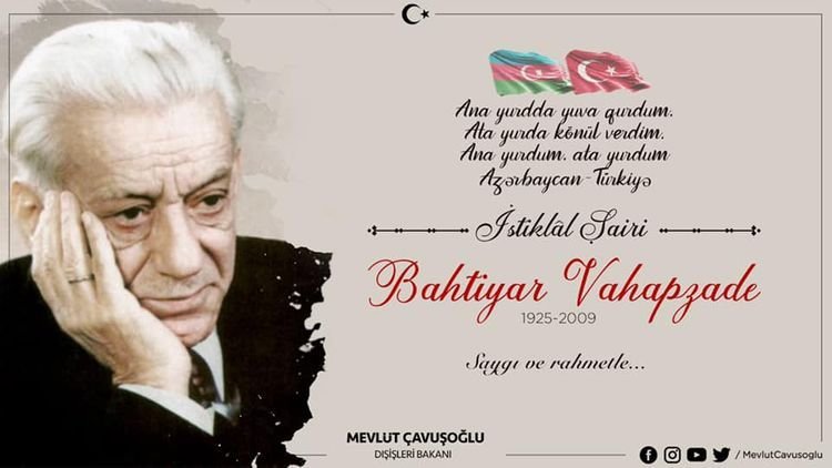 “Mövlud Çavuşoğlu Bəxtiyar Vahabzadəni anıb