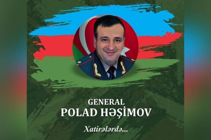 “Будет издана книга о шехиде, генерал-майоре Поладе Гашимове