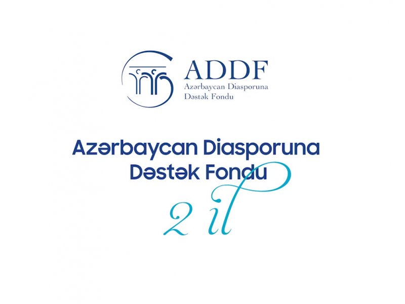 “Azərbaycan Diasporuna Dəstək Fondunun yaradılmasından 2 il ötür
