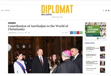 Niderlandın “Diplomatik Magazine” jurnalı Azərbaycanın xristianlıq dünyasına töhfələrindən yazır