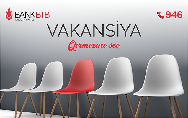 Bank BTB-də yeni vakansiya - İŞ VAR!