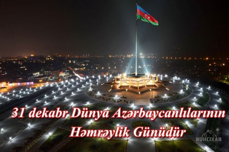 Dünya Azərbaycanlıları Həmrəylik Gününü qeyd edir - TƏHLİL