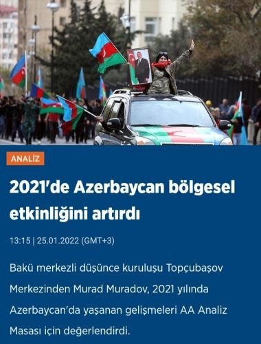 “Anadolu Agentliyində “2021-ci ildə Azərbaycan bölgədə təsirini artırdı” sərlövhəli analitik məqalə dərc olunub