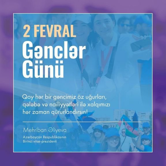 Birinci vitse-prezident Mehriban Əliyeva Gənclər Günü ilə bağlı paylaşım edib