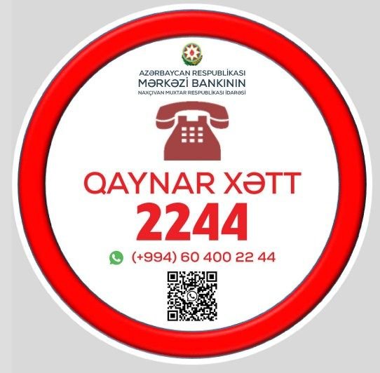 Mərkəzi Bankın Naxçıvan Muxtar Respublikası İdarəsinin qaynar xətti fəaliyyətə başlayıb