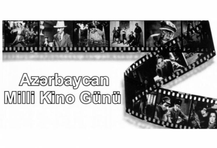 “Avqustun 2-si Azərbaycan Kinosu Günüdür