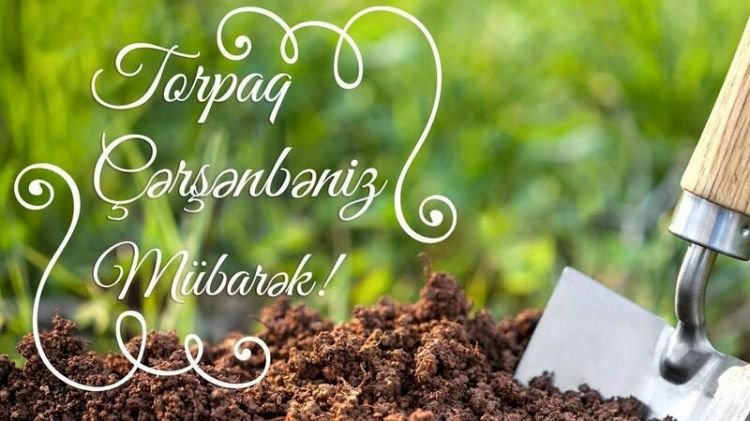 Yeni həyata uğurlu başlanğıc: TORPAQ ÇƏRŞƏNBƏSİ