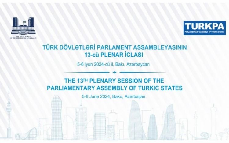 Bakıda TÜRKPA-nın 13-cü plenar iclası keçiriləcək