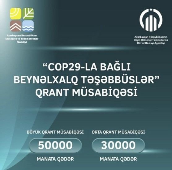QHT-lər üçün “COP29-la bağlı beynəlxalq təşəbbüslər” qrant müsabiqəsi elan olunub