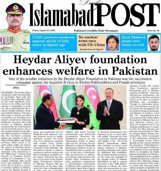 Pakistan mətbuatı Mehriban xanım Əliyevanın rəhbərliyi altında həyata keçirilən humanitar layihələrdən yazıb