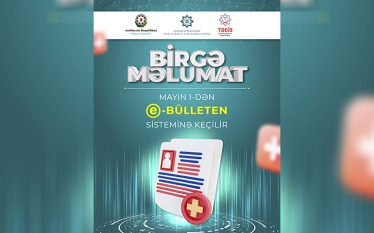 “Mayın 1-dən xəstəlik vərəqi elektron sənəd formasında hazırlanacaq