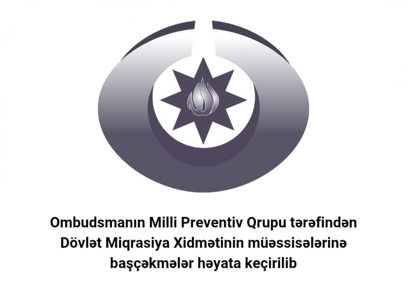 Ombudsmanın Milli Preventiv Qrupu tərəfindən Dövlət Miqrasiya Xidmətinin müəssisələrinə başçəkmələr həyata keçirilib