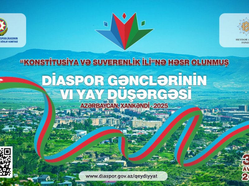 “The 6th Summer Camp of Diaspora Youth will be held in Khankendi