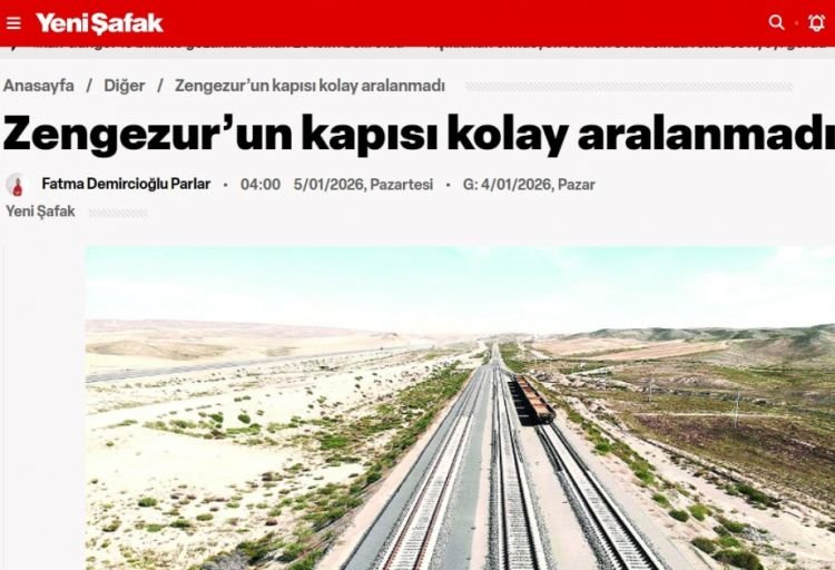 “Yeni Şafak” qəzeti: Zəngəzur dəhlizinin açılması bütün region üçün dönüş nöqtəsi olacaq