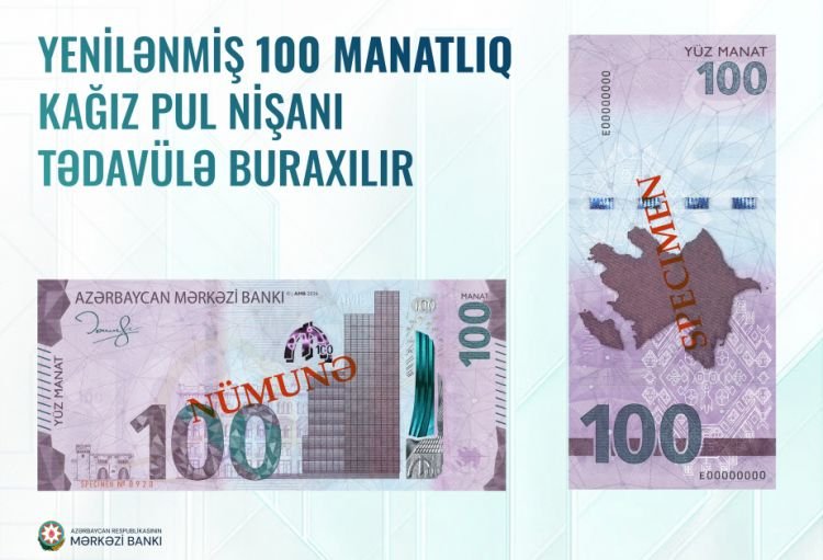 Mərkəzi Bank yenilənmiş 100 manatlıq əskinasları tədavülə buraxır